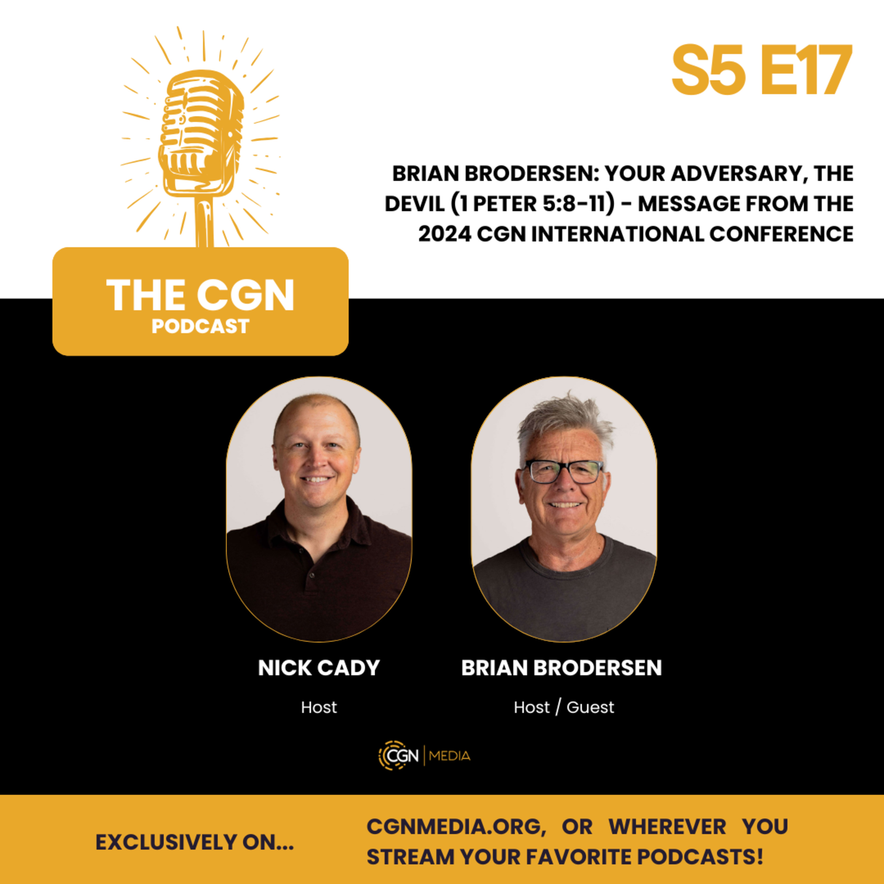 Brian Brodersen: Your Adversary, the Devil (1 Peter 5:8-11) – Message from the 2024 CGN International Conference